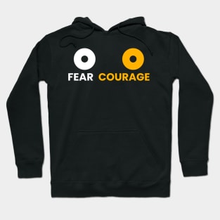 Fear Courage Hoodie
